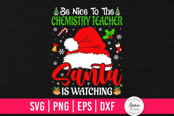 Be Nice to the Chemistry Teacher Santa