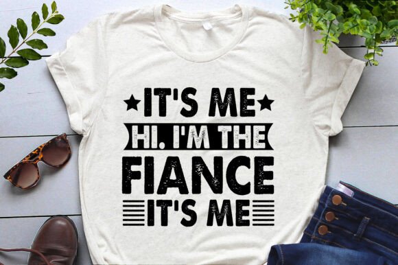 It s Me Hi I m the Fiance It s Me