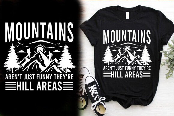 Mountains Aren T Just Funny They Re Hill
