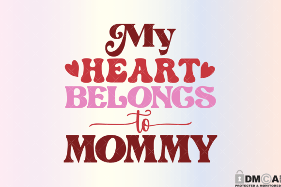 My Heart Belongs to Mommy Svg PNG: A Designer's Real-World Review